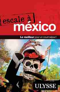 ESCALE À MEXICO by Ulysse