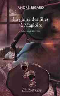 La Gloire des filles à Magloire by André Ricard