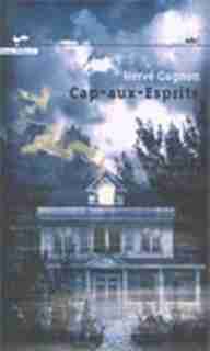 Cap-aux-Esprits de Hervé Gagnon