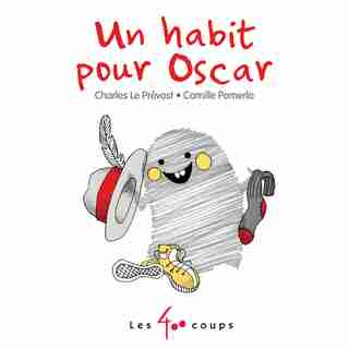 Un habit pour Oscar de Charles LE PRÉVOST