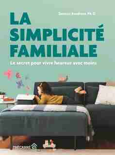 LA SIMPLICITÉ FAMILIALE de Denaye Barahona