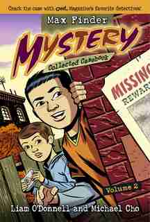 Max Finder Mystery Collected Casebook Volume 2: Crack the Case With Owl Magazine's Favourite Detectives by Liam O'donnell
