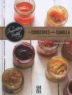 Les conserves selon Camilla by Camilla Wynne