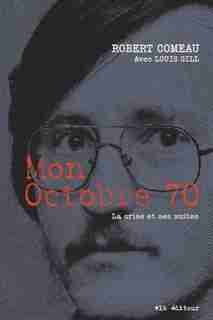 MON OCTOBRE 70 de Robert Comeau