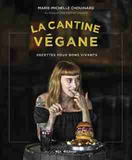 CANTINE VEGANE de MARIE-MICHELLE Chouinard