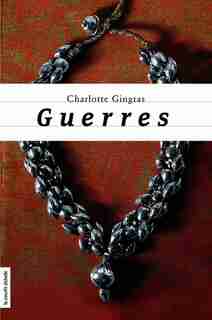 Guerres by Charlotte Gingras