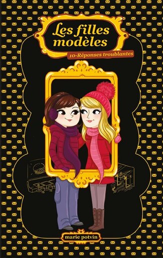 LES FILLES MODÈLES TOME 10 de Marie Potvin
