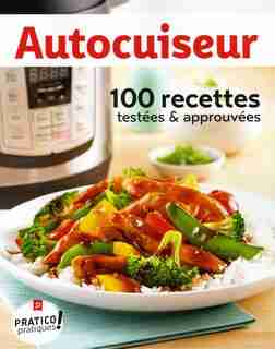 Autocuiseur : 100 recettes testées et approuvées by COLLECTIF