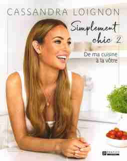 Simplement chic Tome 2 de CASSANDRA LOIGNON