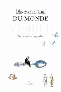 Encyclopédie du monde visible by Diane Schoemperlen