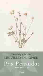Les villes de papier PRIX RENAUDOT ESSAIS 2020 de Dominique Fortier
