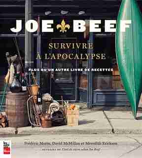 Joe Beef Survivre à l'apocalypse de David McMilan