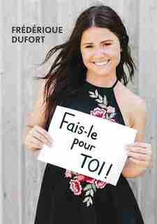 Fais-le pour toi de Frédérique Dufort