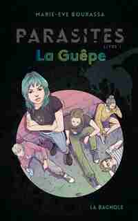 Parasites Tome 1 de Marie-Eve Bourassa