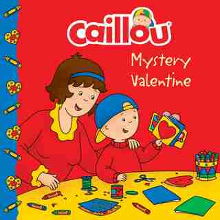 Caillou: Mystery Valentine by Eric Sévigny