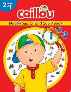 Caillou, My Big Search And Count Book by Anne Paradis