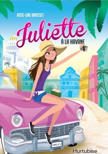 Juliette à La Havane de Rose-Line Brasset