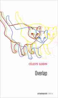 Overlap de Céleste Godin