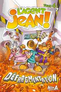 Agent Jean SAISON 2 TOME 4 DÉFRAGMENTATION de ALEX A,