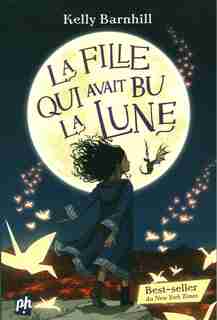 La fille qui avait bu la lune de Kelly Barnhill