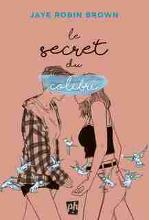 LE SECRET DU COLIBRI de Jaye Robin Brown