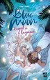 Blue Moon Tome 2, Livre De Laia Lopez (Couverture Souple) | Www ...