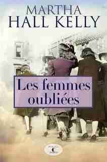 Les femmes oubliées by Martha HALL KELLY