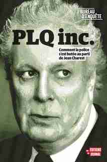 PLQ inc. de Bureau d'enquête