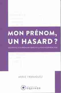 Mon prénom, un hasard? by Annie Tranvouëz