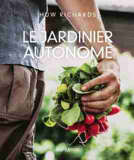 Le jardinier autonome by Huw Richards
