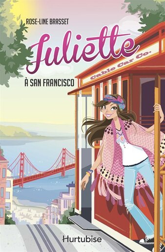Juliette À San Francisco Tome 8 de Rose-Line Brasset