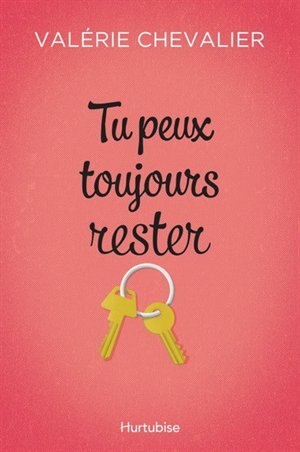Tu peux toujours rester de Valérie Chevalier
