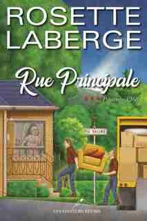 Rue Principale Tome 3 Printemps 1968 de Rosette Laberge
