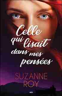 Celle qui lisait dans mes pensées