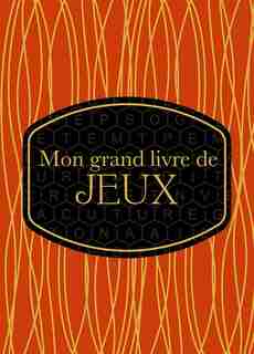 MON GRAND LIVRE DE JEUX by COLLECTIF
