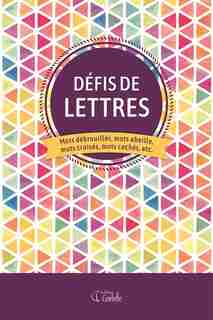 Défis De Chiffres : Sudokus, Kakuros, Pyramides, Sugurus, Jeux B by COLLECTIF
