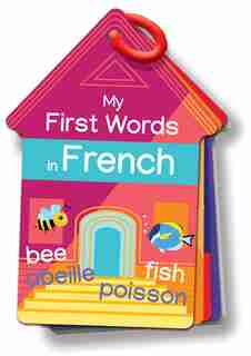 Flash Cards: My First Words In French by Yves Gélinas