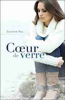 Cœur de verre de Suzanne Roy