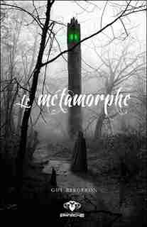 Le métamorphe by Guy Bergeron