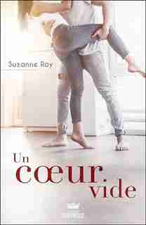 Un cœur vide by Suzanne Roy
