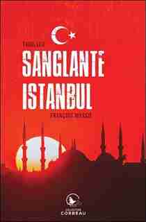 Sanglante Istanbul by FRANÇOIS Massie