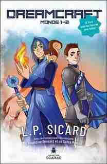 Dreamcraft Monde 1 : 2 by L.P. Sicard