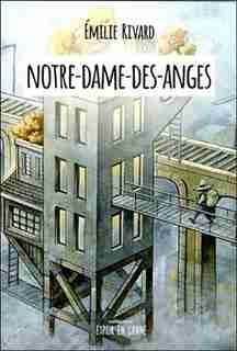 Notre-Dame-des-Anges by Émilie Rivard