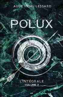 Polux INTÉGRALE TOME 2 by Aude Vidal-Lessard