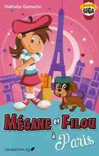 MEGANE ET FILOU A PARIS by Nathalie Gamache
