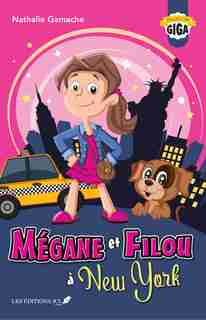 MEGANE ET FILOU A NEW YORK by Nathalie Gamache