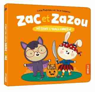 Zac et Zazou fêtent l'Halloween de Lucie Papineau