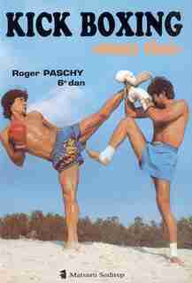 Kick boxing muay thai by Roger Paschy