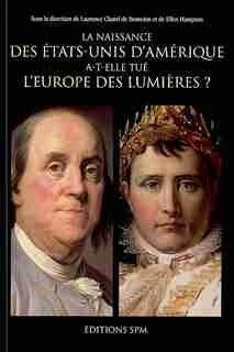 La naissance des etats-unis d'amérique a-t-elle tué l'europe by Laurence Chatel De Briancon
