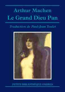 Grand dieu Pan (Le) by Arthur Machen